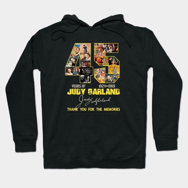 Nice 45 Years of Judy Garland 1924 1969 thank you for the memories Hoodie by Mey X Prints